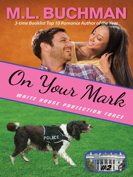 Title details for On Your Mark by M. L. Buchman - Available